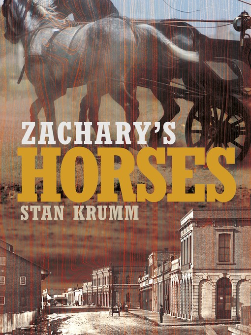Title details for Zachary's Horses by Stan Krumm - Available
